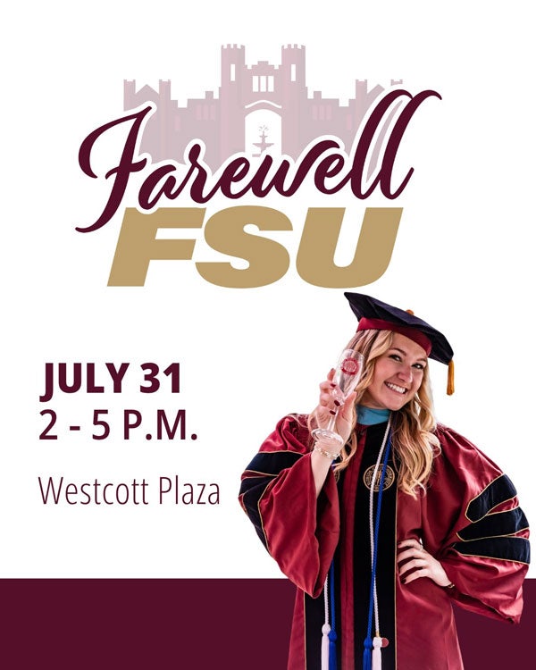 Farewell FSU, July 31, 2-5pm, Westcott Plaza